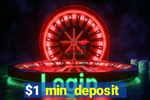 $1 min deposit casino canada