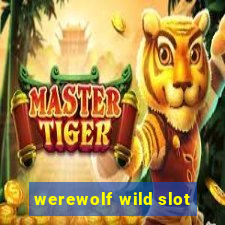 werewolf wild slot