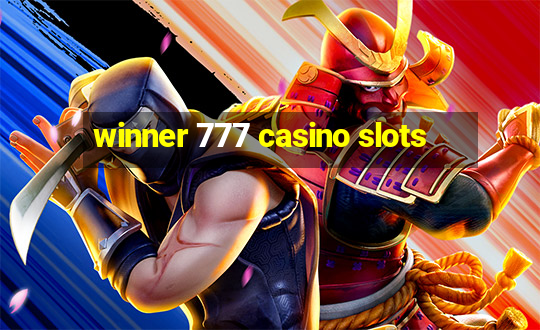 winner 777 casino slots