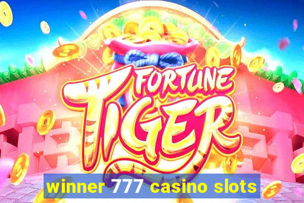 winner 777 casino slots