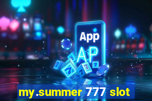 my.summer 777 slot