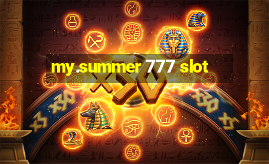 my.summer 777 slot