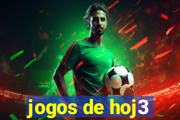 jogos de hoj3