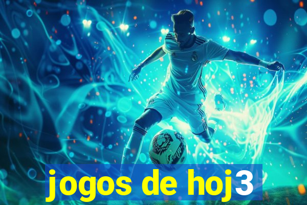 jogos de hoj3