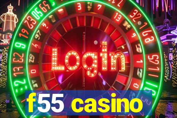 f55 casino