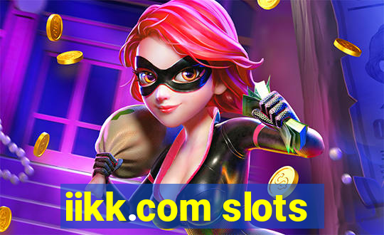 iikk.com slots