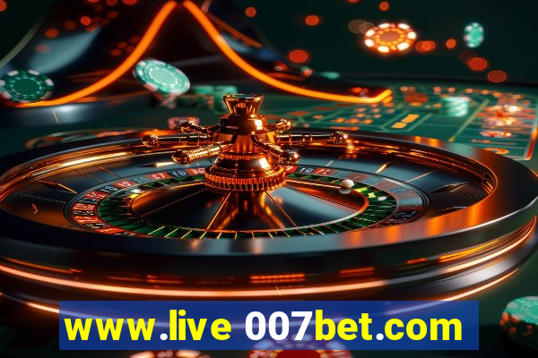 www.live 007bet.com