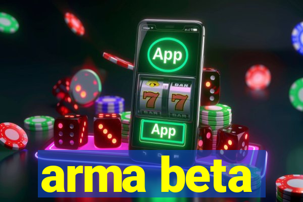 arma beta