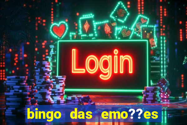 bingo das emo??es com palavras