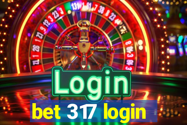 bet 317 login