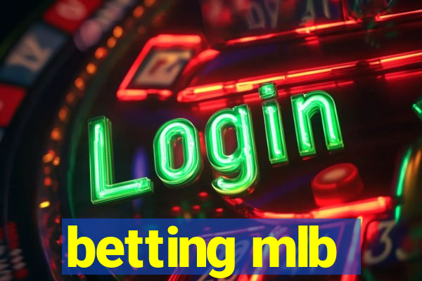 betting mlb