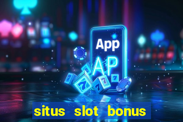 situs slot bonus garansi kekalahan