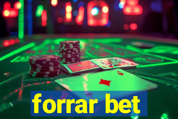 forrar bet