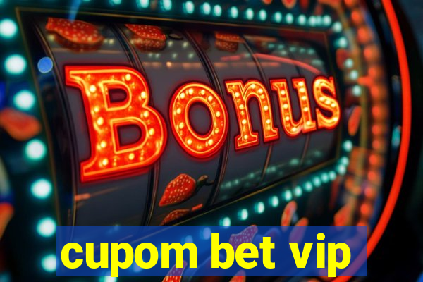 cupom bet vip