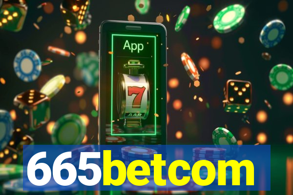 665betcom