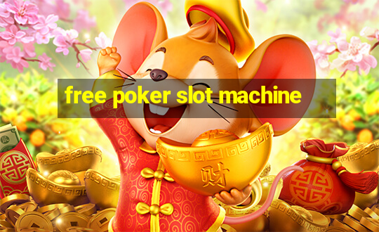 free poker slot machine