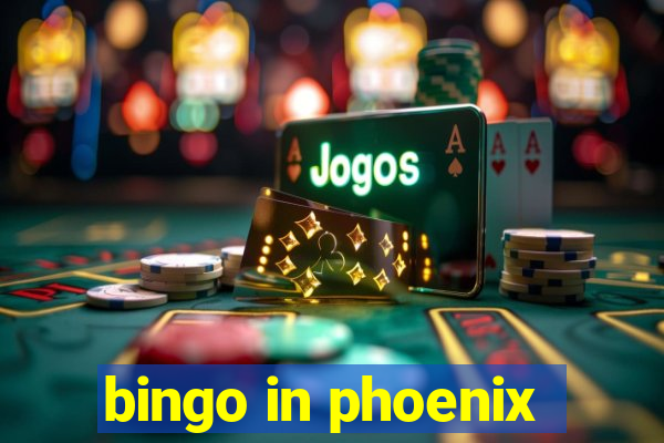 bingo in phoenix