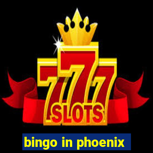 bingo in phoenix