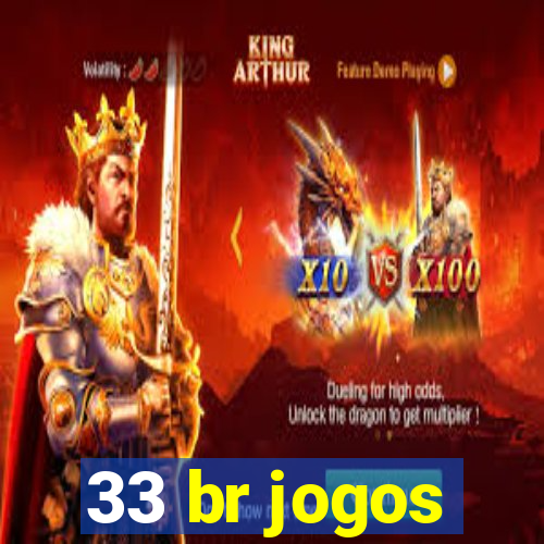 33 br jogos