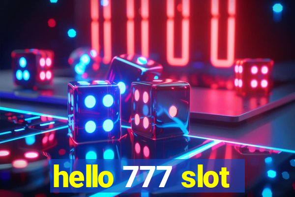 hello 777 slot