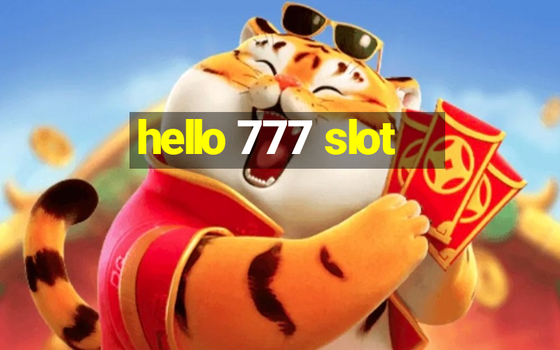 hello 777 slot