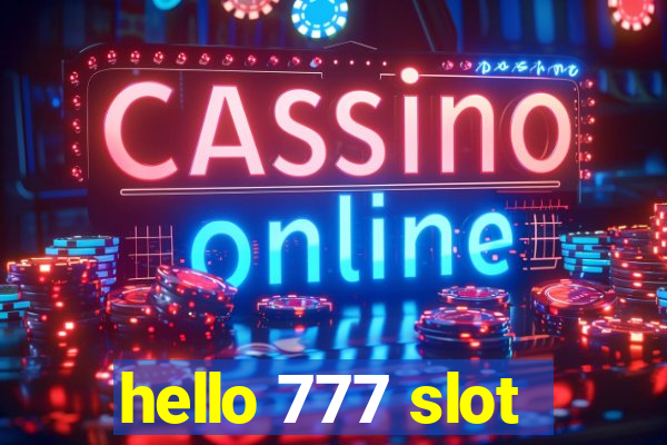 hello 777 slot