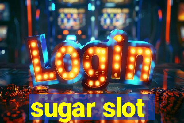 sugar slot