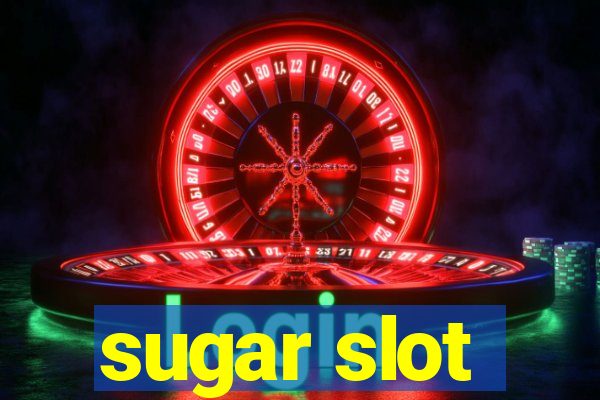 sugar slot