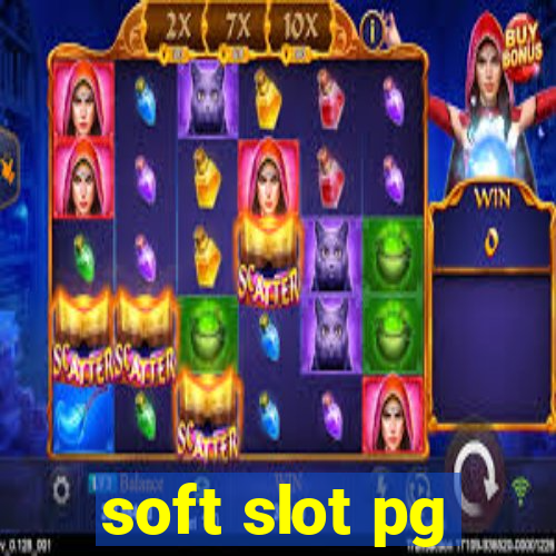 soft slot pg