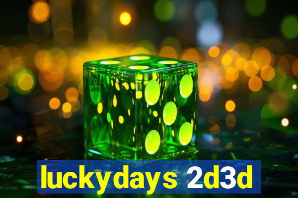 luckydays 2d3d