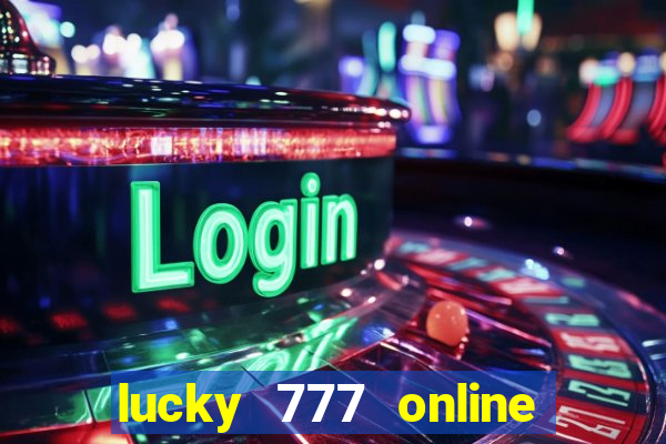 lucky 777 online casino gcash