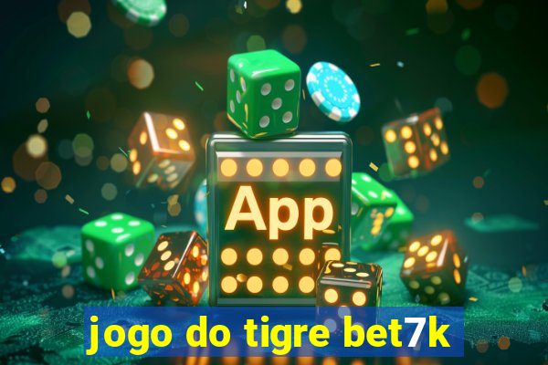 jogo do tigre bet7k