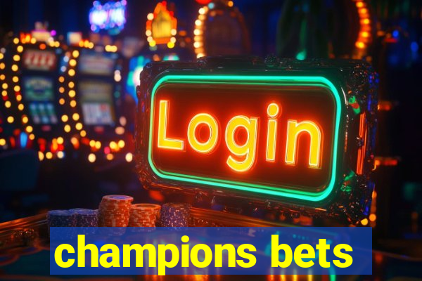 champions bets