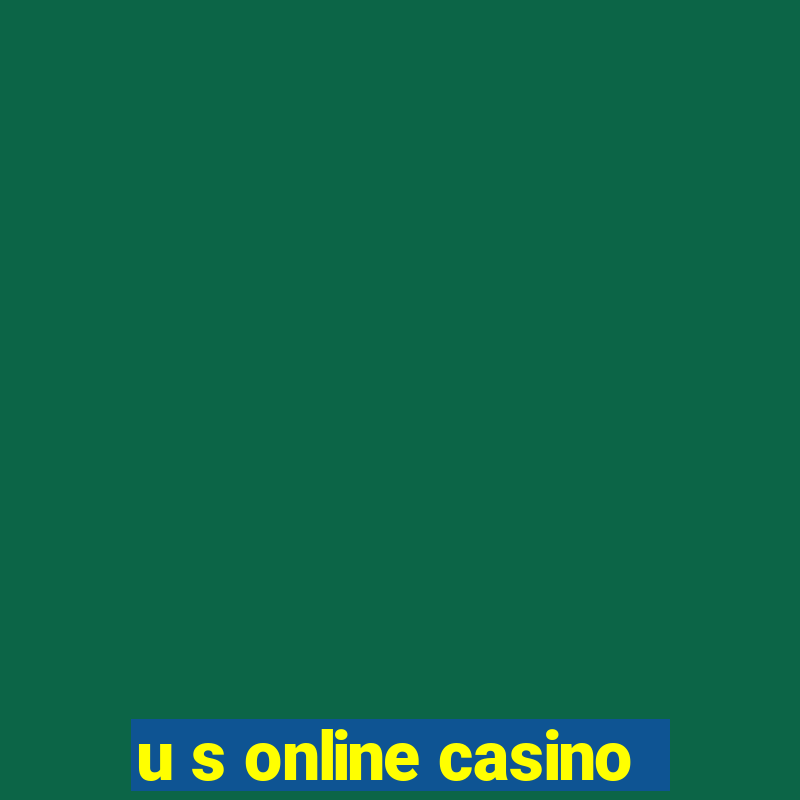 u s online casino