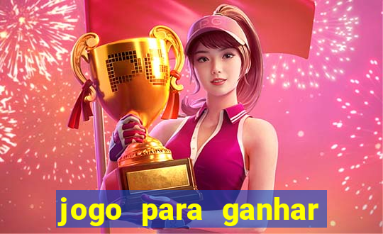 jogo para ganhar dinheiro no celular