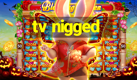 tv nigged