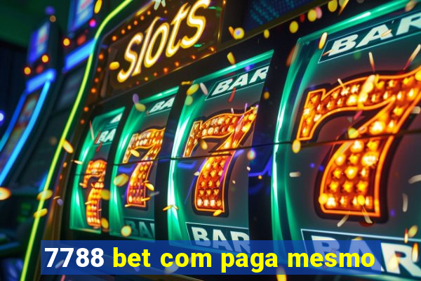 7788 bet com paga mesmo