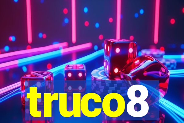 truco8