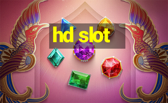 hd slot