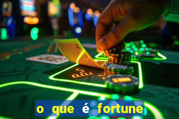 o que é fortune tiger é confiável