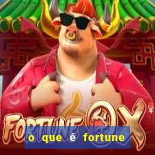 o que é fortune tiger é confiável