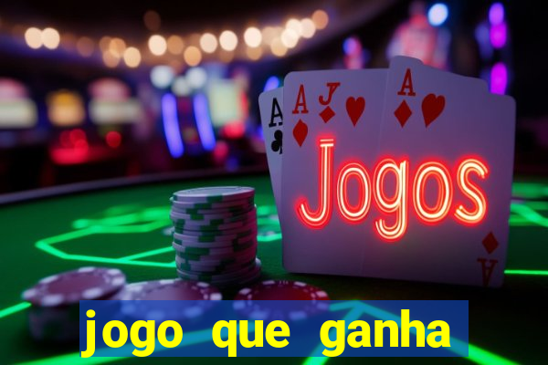 jogo que ganha dinheiro realmente