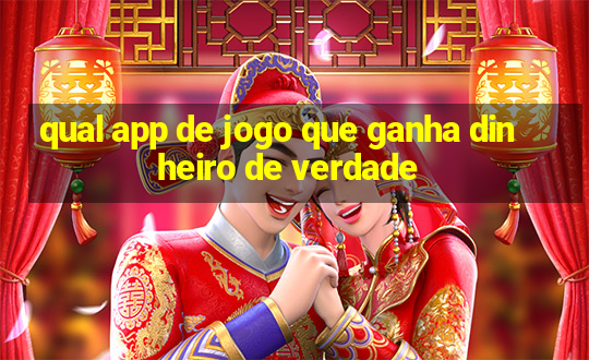 qual app de jogo que ganha dinheiro de verdade