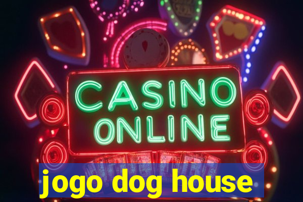 jogo dog house