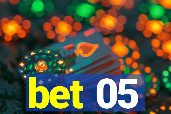 bet 05