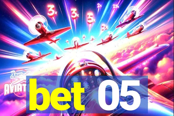 bet 05