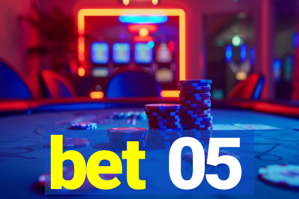 bet 05