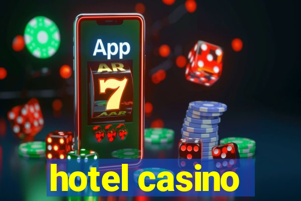 hotel casino