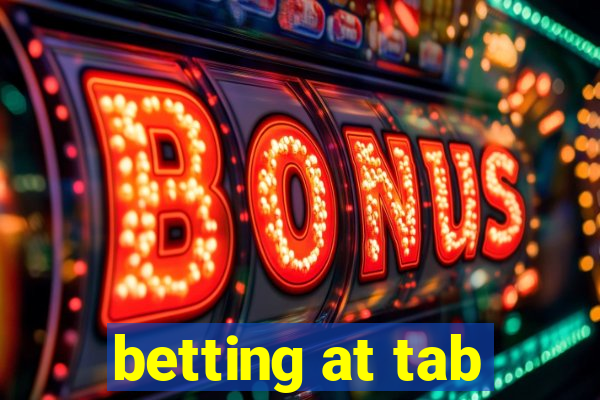 betting at tab