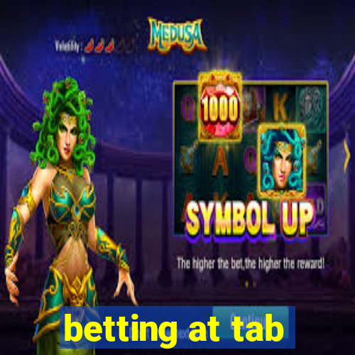 betting at tab